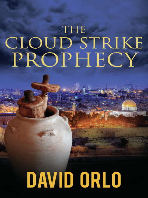 Title details for The Cloud Strike Prophecy by David Orlo - Available